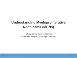 Myeloproliferative neoplasmS (MPNs): a family of