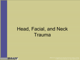 Head, Neck and Face Trauma - Madison County Emergency