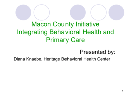 "Macon County Initiative, Integrating Behavioral Health and Primary