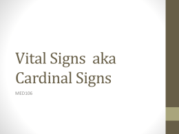 Vital Signs aka Cardinal Signs
