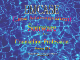 Power Point Presentation - BMCASE Case Management Software