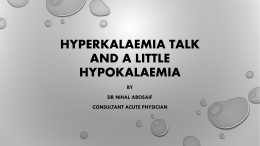 Hyperkalaemia talk and a little hypokalaemia