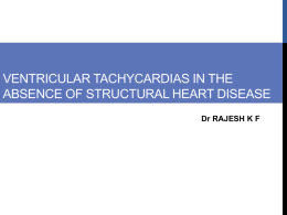Ventricular tachycardias in the Absence of Structural Heart Disease