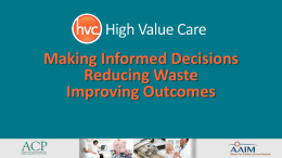 Making Informed Decisions Reducing Waste Improving Outcomes
