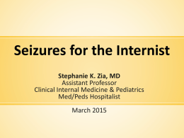 Seizures for the Internist (intern curriculum 03.2015) FINALx