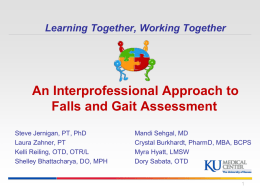 Learning Together, Working Together Falls and Gait June 11, 2014