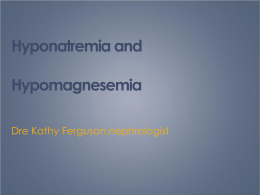Hyponatremia and Hypomagnesemia