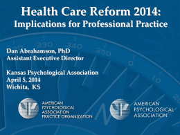 Health Care Reform 2014 - Kansas Psychological Association