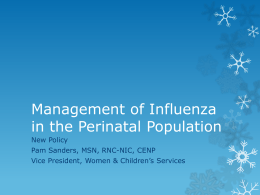 Management of Influenza in the Perinatal Populationx