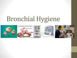 Bronchial Hygiene - Respiratory Therapy Files