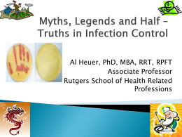 Myths, Legends and Half * Truths in Respiratory Care