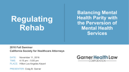 Regulating Rehab - Garner Health Law Corporation