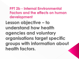 PPT 2b - Internal Environmental Factors and the effects on human