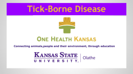 Tick-Borne Disease - Kansas State University