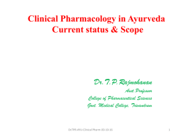 Clinical Pharmacology in Ayurveda – Current status and scope
