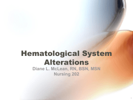 Hematological System Alterations Updated Fall 2011