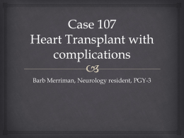 Case 107 Heart Transplant with complications
