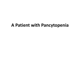 CBL hema A Patient with Pancytopeniax