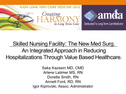 A Skilled Nursing Facility Perspective on an Integrated