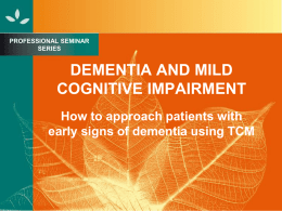 Dementia and Mild Cognitive