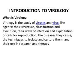Introduction to virology cont.. What is virus