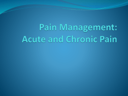 Pain Management: Acute and Chronic Pain
