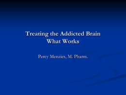 Non-Dependence Producing Drugs in the Treatment of Addictions