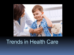 Trends in Health Care