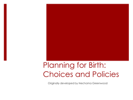 Basics of Birth: Choices and Policies