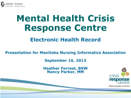 Mental Health Crisis Response Centre Electronic Health Record
