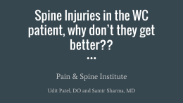 Spine Injuries in the WC patient, why don*t they get better??