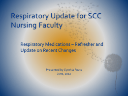Respiratory Update for SCC Nursing Faculty