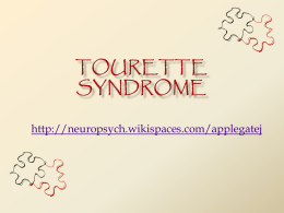 Tourette Syndrome - neuropsych