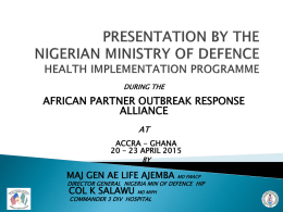 PRESENTATION BY THE NIGERIAN MINISTRY OF DEFENCE
