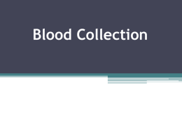 Collection of blood