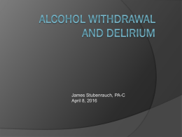 Alcohol Withdrawal and Delirium