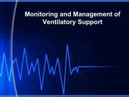 Monitoring and Management of Ventilatory Support
