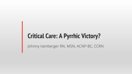 Critical Care: A Pyrrhic Victory?