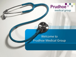 If you are currently registered as a patient at Prudhoe Medical Group