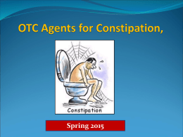 OTC Agents for Constipation, Diarrhea, hemorrhoids and heartburn