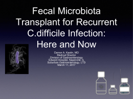 Fecal Microbiota Transplant for Recurrent C