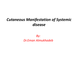 Cutaneous Manifestation of Systemic disease