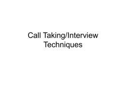 Call Taking/Interview Techniques