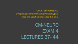 CM-Neuro Exam 4, Lectures 37-44