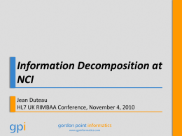 Information Decomposition at NCI