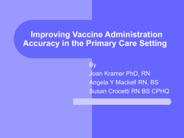 Improving Vaccine Administration Accuracy in the Primary Care