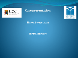 Case presentation Simon Sweeetnam IFPDC Bursary