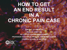 How to Get an End Result In A Chronic Pain Case