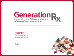 Generation Rx: Preventing the Misuse and Abuse of Prescription