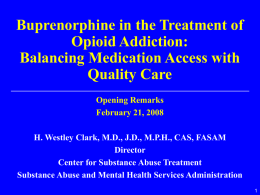 Buprenorphine in the Treatment of Opioid Addiction: Balancing